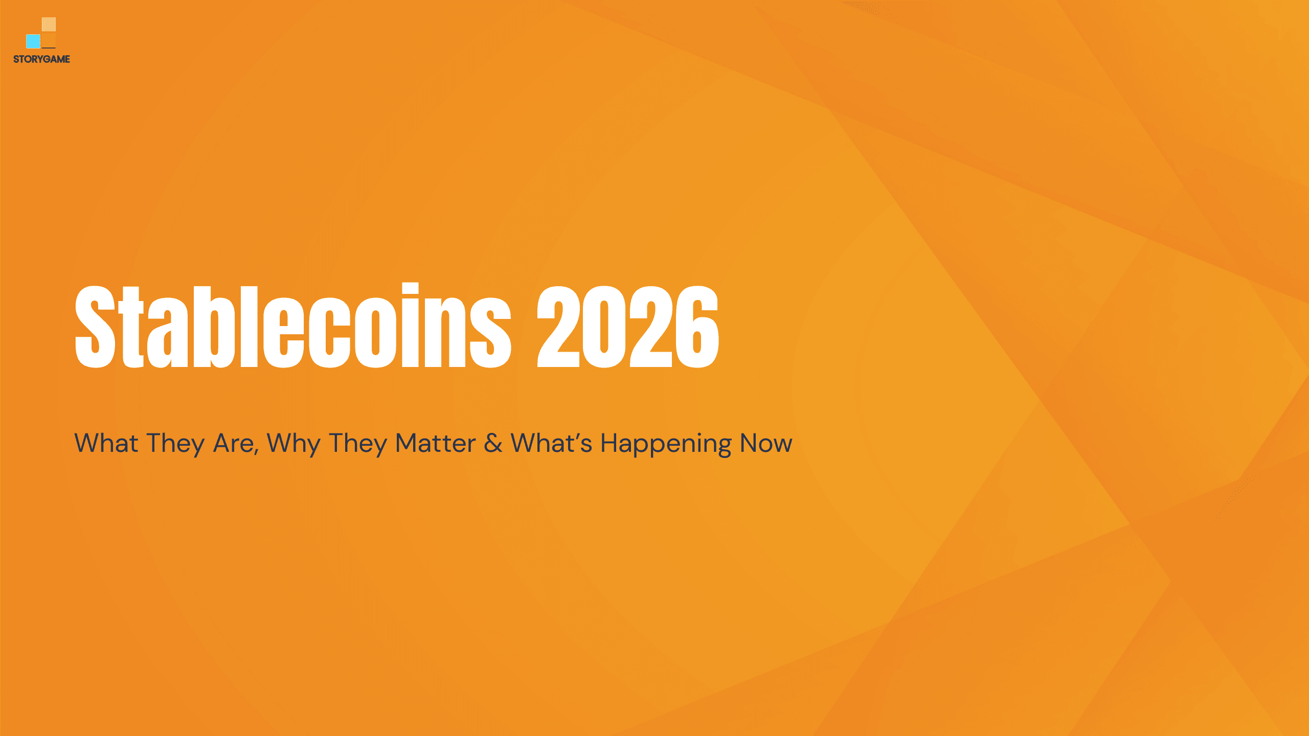 Stablecoins 2026: What They Are, Why They Matter & What’s Happening Now
